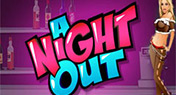 A Night Out Slot