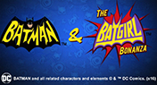 Batman & Batgirl Bonanza Slot