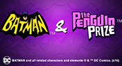 Batman & the Penguin Prize Slot