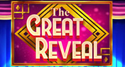 The Great Reveal